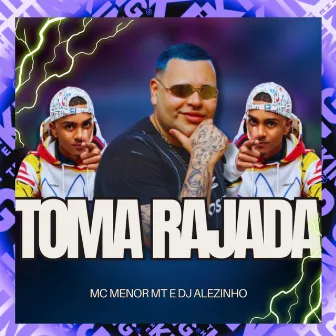 Toma Rajada by DJ ALEZINHO