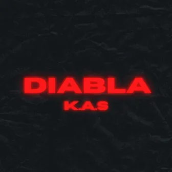 Diabla by K.A.S