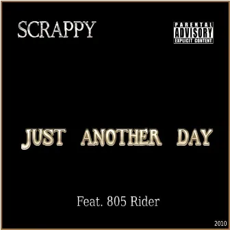 Just Another Day by Scrappy