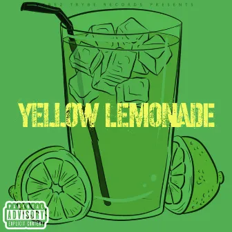 Yellow Lemonade by Cdk Vybez