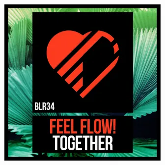 Together by Feel Flow!