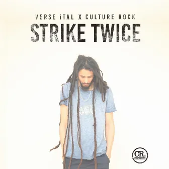 Strike Twice by Verse iTal