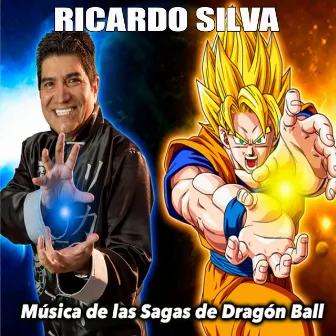 Música de las Sagas de Dragón Ball by Ricardo Silva