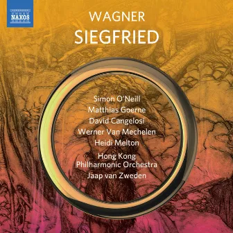 Wagner: Siegfried, WWV 86C by Simon O'Neill