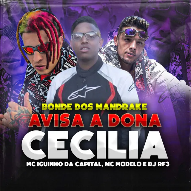 Bonde dos Mandrake / Avisa a Dona Cecilia