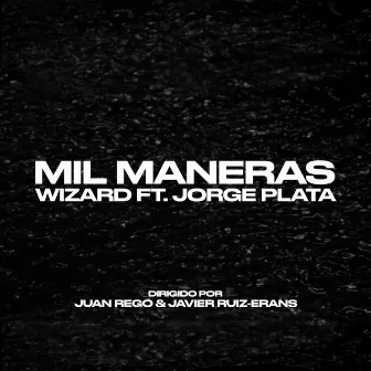 Mil maneras by Wizard FYM