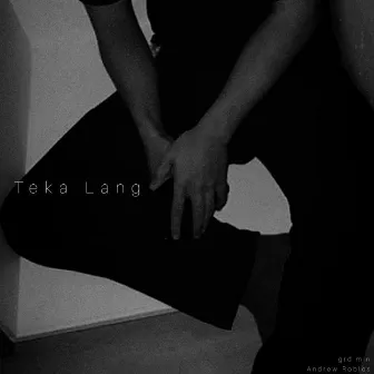 Teka Lang by grd mln