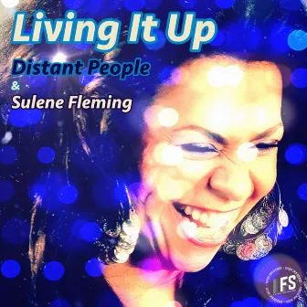 Living It Up by Sulene Fleming