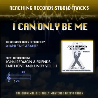 I Can Only Be Me (Reaching Records Studio Tracks) by Ajani 