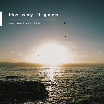 the way it goes by reciteall