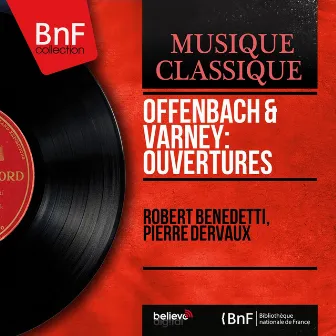 Offenbach & Varney: Ouvertures - Single (Mono Version) by Robert Benedetti