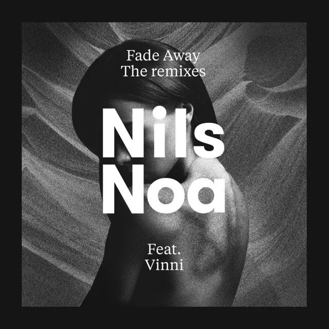 Fade Away - Nils Noa Dub Remix