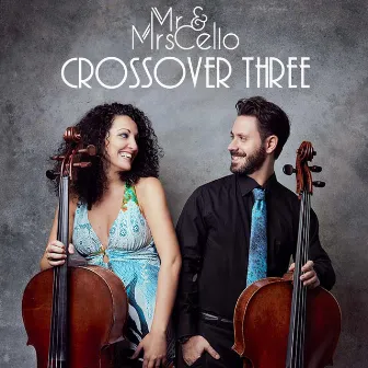 Crossover Three by Mr & Mrs Cello