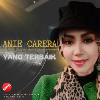 YANG TERBAIK by Anie Carera