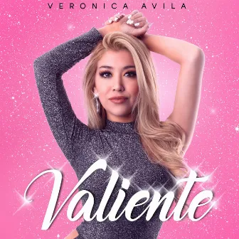 Valiente by Verónica Ávila