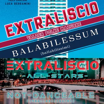 Imballabilissimi – Ballabilissimi by EXTRALISCIO