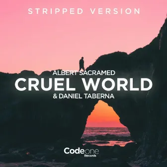 Cruel World by Daniel Taberna