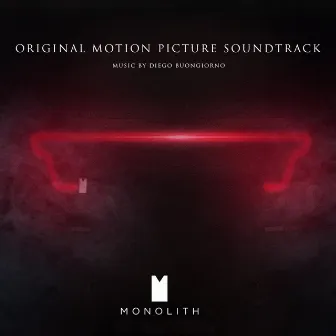 Monolith (Original Motion Picture Soundtrack) by Diego Buongiorno