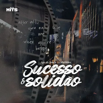 Sucesso é Solidão by Ago de Souza