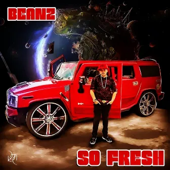 So Fresh by Beanz