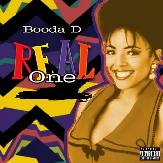 Real One by Booda D