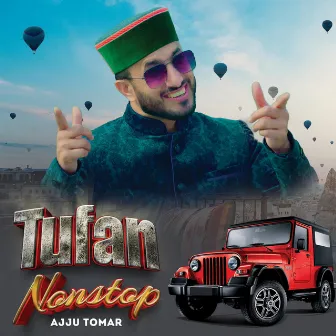 Tufan Nonstop by Ajju Tomar