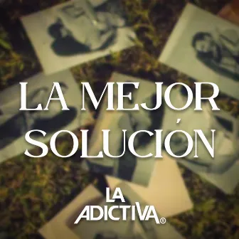 La Mejor Solución by La Adictiva