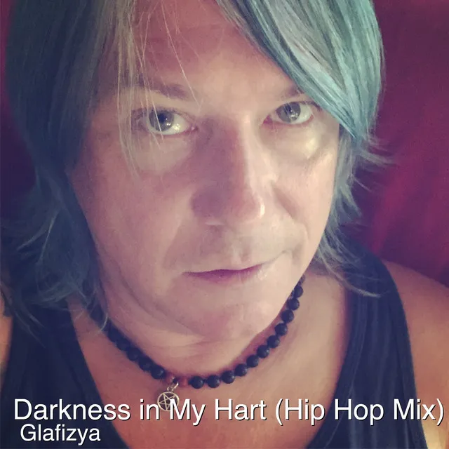 Darkness in My Hart (Hip Hop Mix)