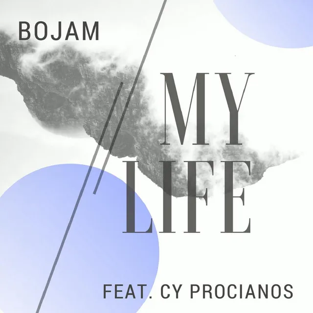 My Life (feat. Cy Procianos)