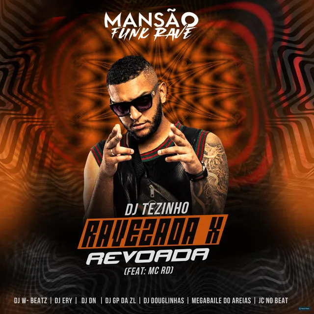 Ravezada X Revoada (feat. Mc Rd, Dj W-Beatz, DJ Ery, DJ DN, GP DA ZL, DJ Douglinhas, Megabaile Do Areias & JC NO BEAT)