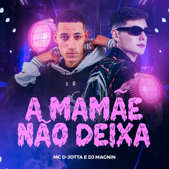 A Mamãe Não Deixa