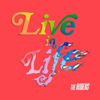 Live in Life (Remixes) by The Rubens