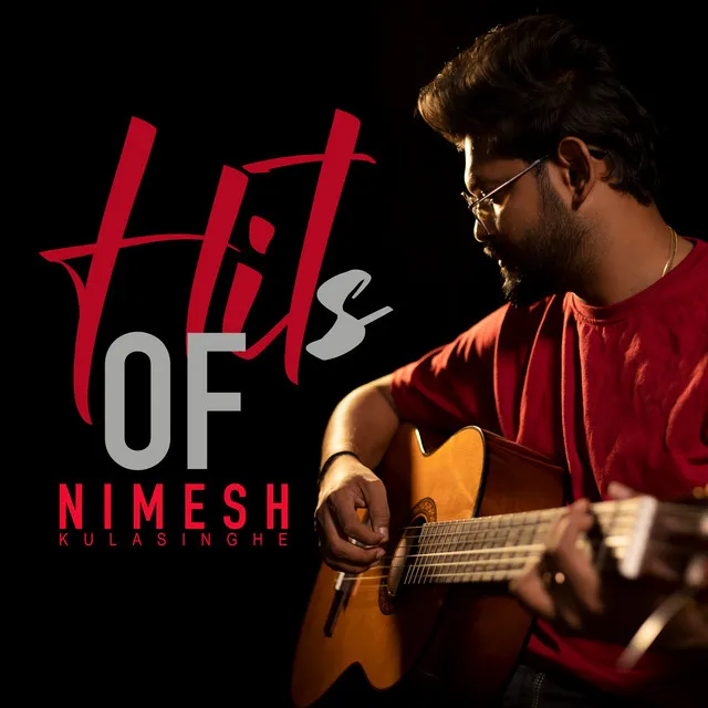 Hits of Nimesh Kulasinghe