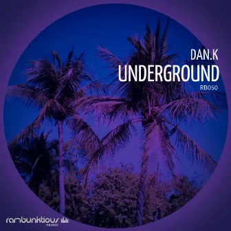 Underground EP by DAN.K