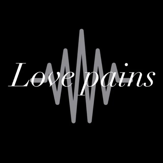 Love Pains