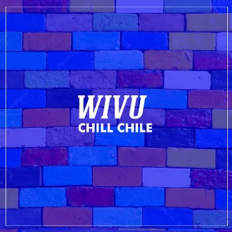 Wivu by Chill Chile