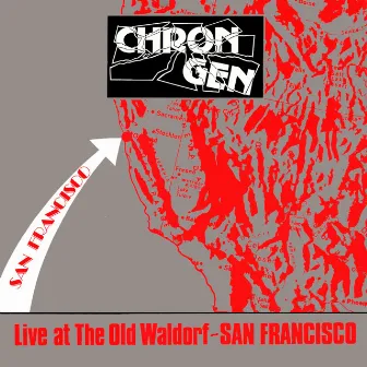 Live at the Waldorf by Chron Gen