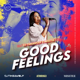 Good Feelings by MISSTEE