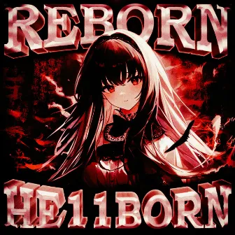 Reborn by He11born