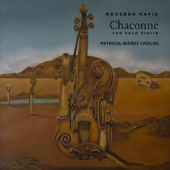 Chaconne for Solo Violin by Rouzbeh Rafie