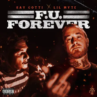 F. U. Forever by Ray Gotti