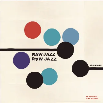 Raw Jazz by Acid Kalle