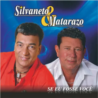 Se Eu Fosse Você by Silva Neto & Matarazzo