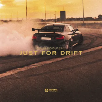 Just for Drift by Eduardo Fahl