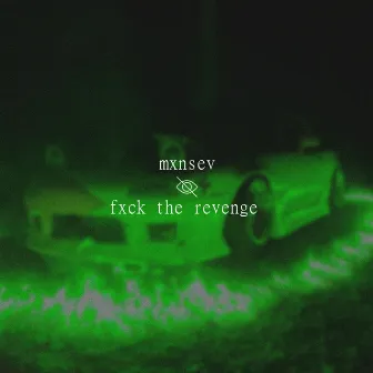 Fxck the Revenge by mxnsev