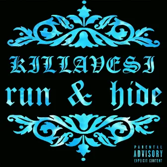 run & hide by Killavesi