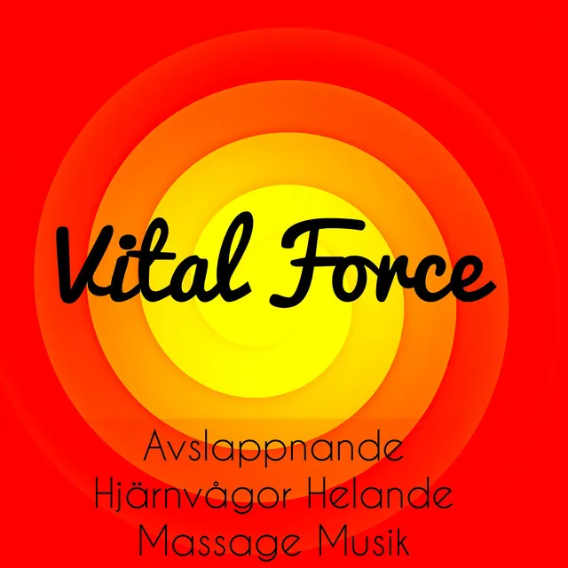 Vital Force - Avslappnande Hjärnvågor Helande Massage Musik för Chakra Balans Biofeedback Terapi med Söta Instrumental Ljud