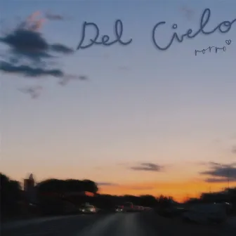 Del cielo by Rorro