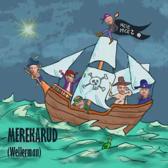 Merekarud (Wellerman) by Meie Mees