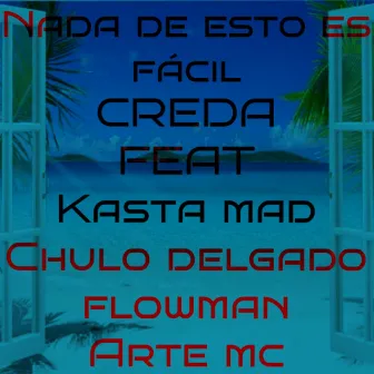 Nada De Esto Es Facil by Creda